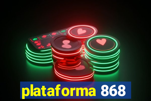 plataforma 868