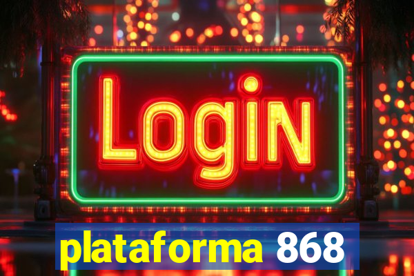 plataforma 868