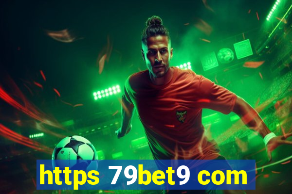 https 79bet9 com