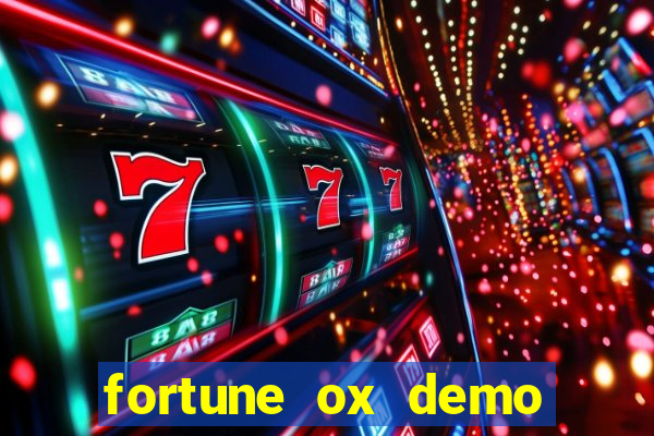 fortune ox demo dinheiro infinito