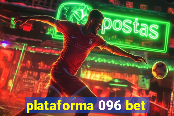 plataforma 096 bet