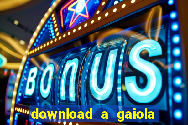 download a gaiola das loucas (1996 dublado)