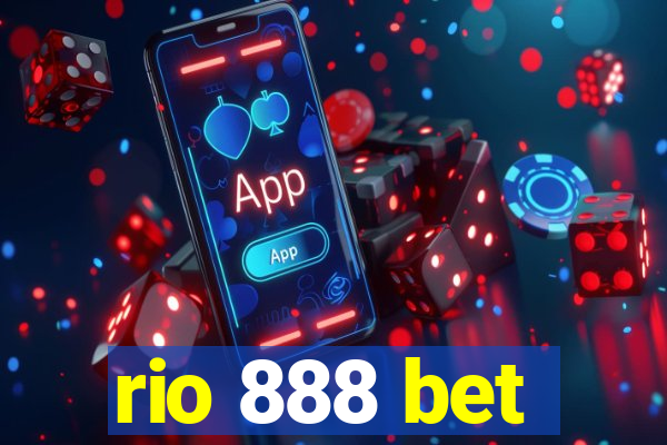 rio 888 bet