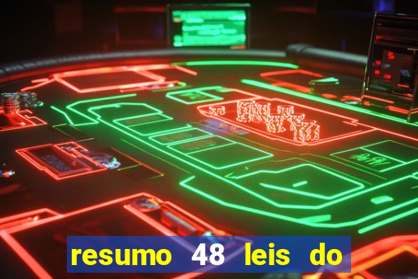 resumo 48 leis do poder pdf