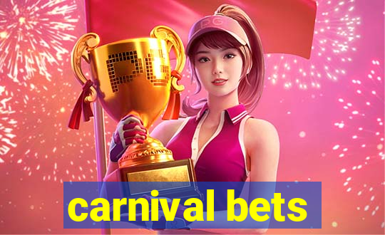 carnival bets