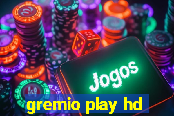 gremio play hd