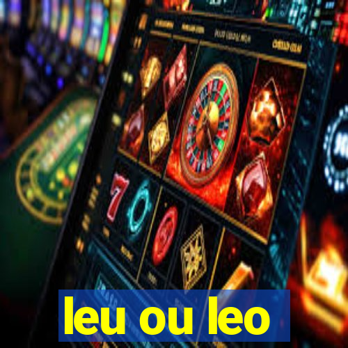 leu ou leo