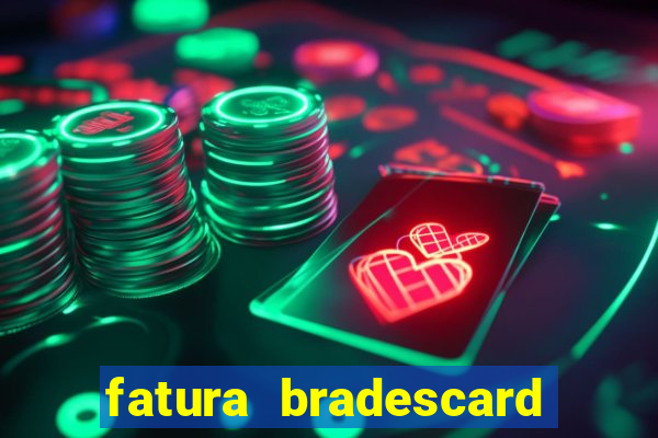 fatura bradescard casas bahia