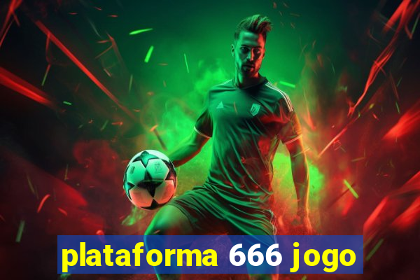 plataforma 666 jogo