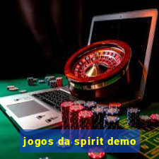 jogos da spirit demo