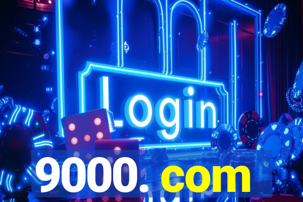 9000. com