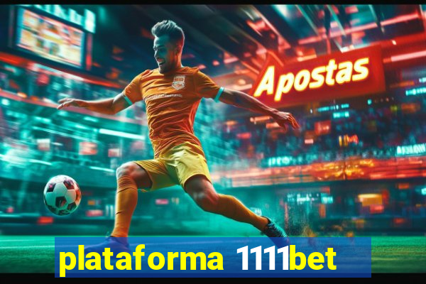 plataforma 1111bet