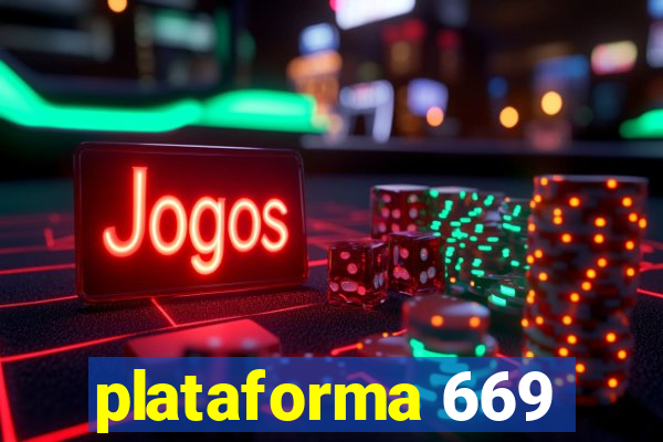 plataforma 669