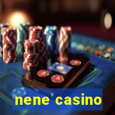 nene casino