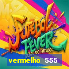 vermelho 555 plataforma de jogos