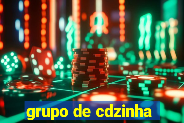 grupo de cdzinha