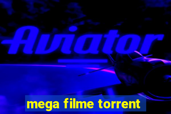 mega filme torrent