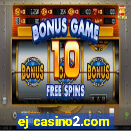 ej casino2.com