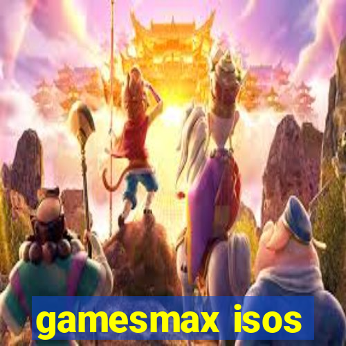 gamesmax isos