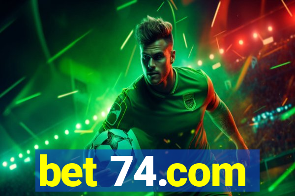 bet 74.com