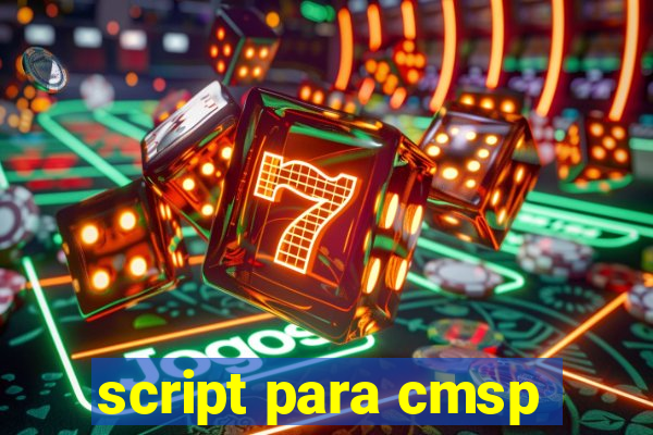 script para cmsp