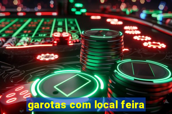 garotas com local feira