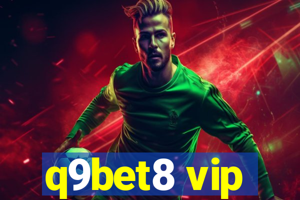 q9bet8 vip