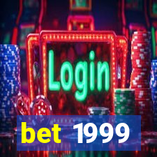 bet 1999