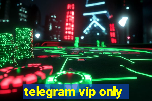 telegram vip only