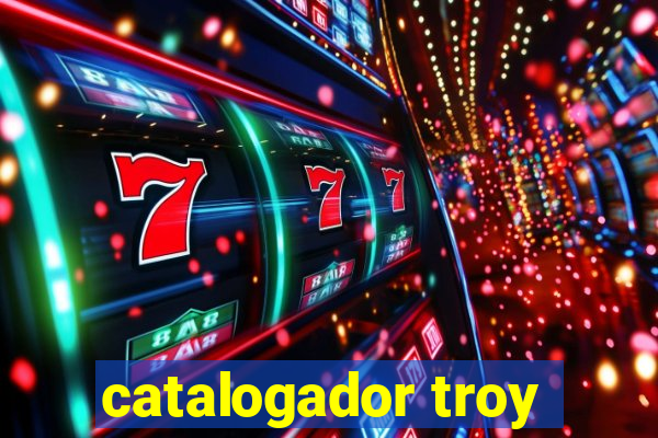 catalogador troy