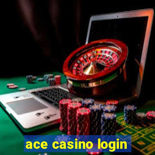 ace casino login