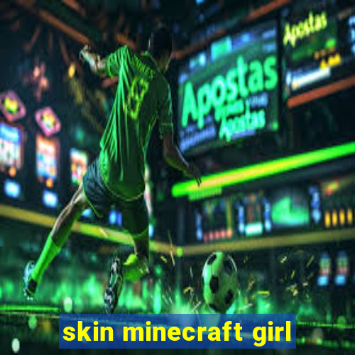 skin minecraft girl