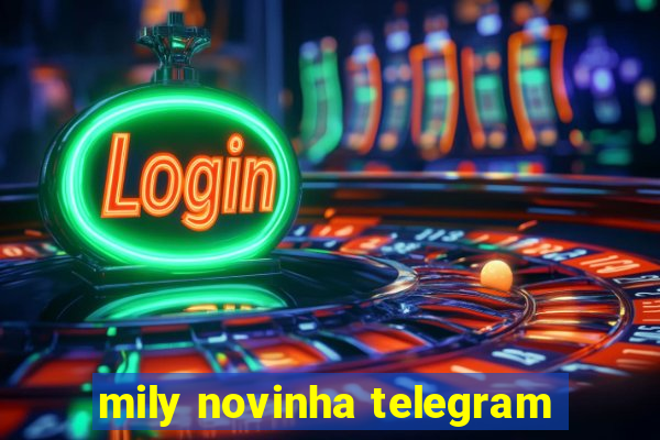 mily novinha telegram