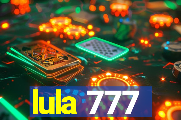 lula 777