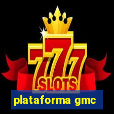 plataforma gmc