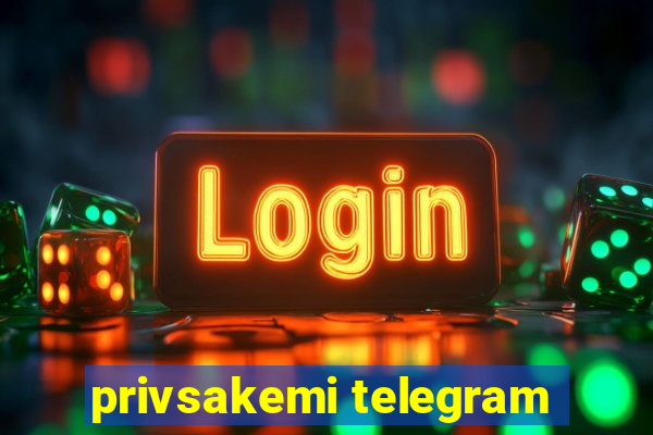 privsakemi telegram