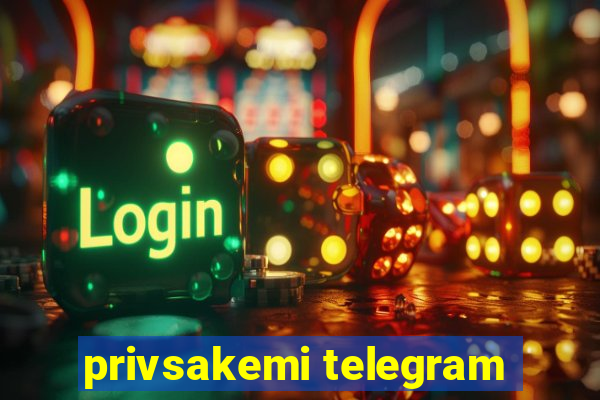 privsakemi telegram