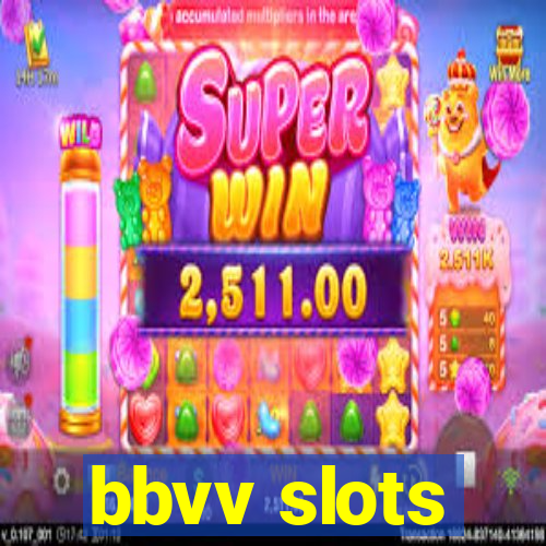 bbvv slots