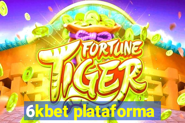 6kbet plataforma