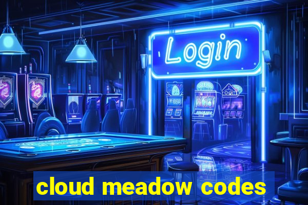 cloud meadow codes