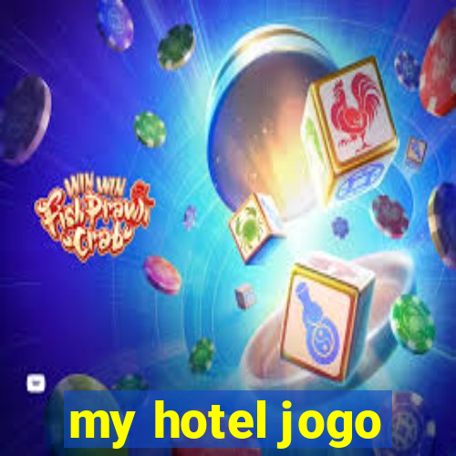 my hotel jogo