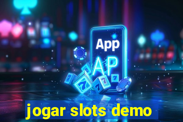 jogar slots demo