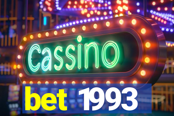 bet 1993