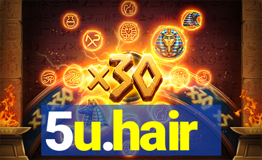 5u.hair