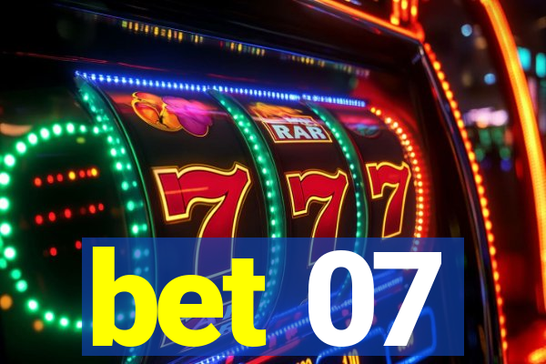 bet 07