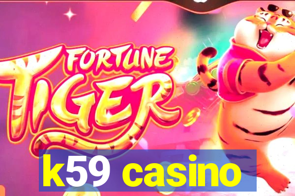 k59 casino