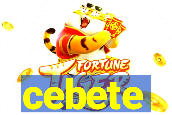 cebete