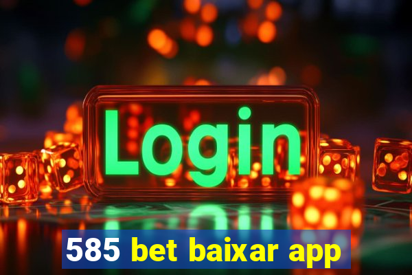 585 bet baixar app