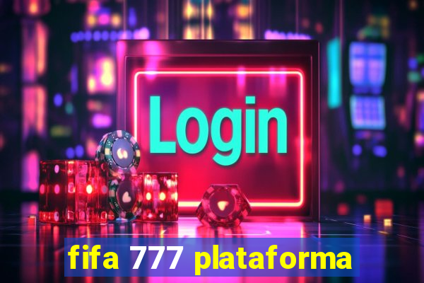 fifa 777 plataforma