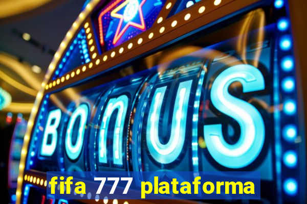 fifa 777 plataforma